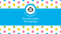 50 Arabic names for baby boys - the best names for your baby - www.namesoftheworld.net