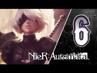 NieR: Automata Walkthrough Part 6 ((PS4)) English - No Commentary