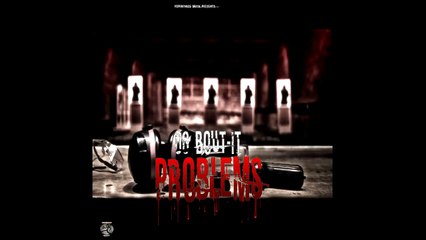 Problems - OG Bout-It