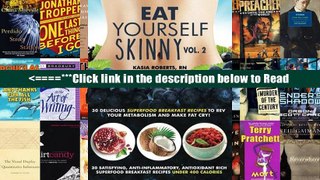PDF Download Eat Yourself Skinny 2: Delicious Superfood Breakfast Recipes to Rev Your Metabolism