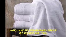 Kualitas Terjamin  62 812-5297-389 (Tsel) Handuk Hotel Piranhamas Group