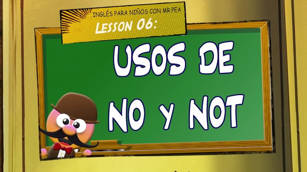 INGLÉS PARA NIÑOS CON MR PEA Diferencias de uso entre NO y NOT