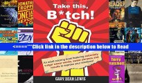 Read Take this, B*tch!: An Adult Coloring Book Featuring Extremely Vulgar Swear Words, Swear