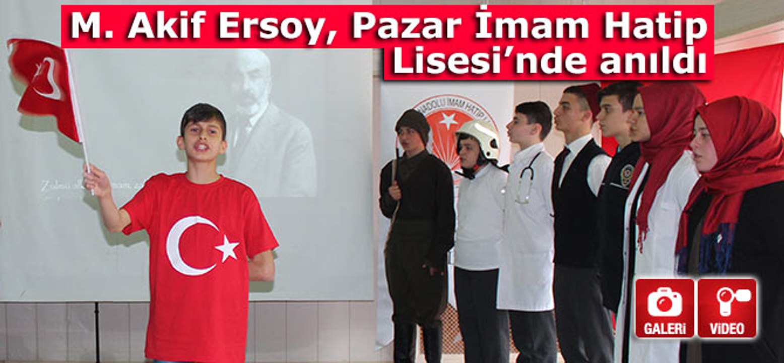M. Akif Ersoy, Pazar İmam Hatip Lisesinde anıldı