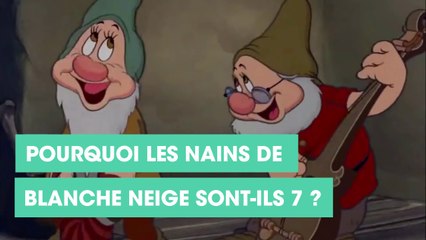 Pourquoi les nains de Blanche Neige sont-ils 7 ?