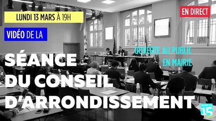 Conseil d'Arrondissement du 15 eme Arrondissement du Lundi 13 Mars 2017