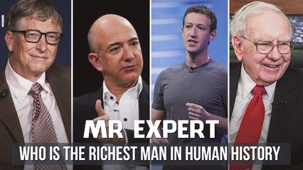 The 10 Richest People in Human History – Bill Gate is #1?