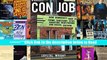 Read Con Job: How Democrats Gave Us Crime, Sanctuary Cities, Abortion Profiteering, and Racial