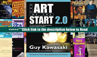 Read The Art of the Start 2.0: The Time-Tested, Battle-Hardened Guide for Anyone Starting Anything