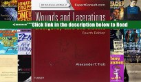 Download Wounds and Lacerations: Emergency Care and Closure (Expert Consult - Online and Print),