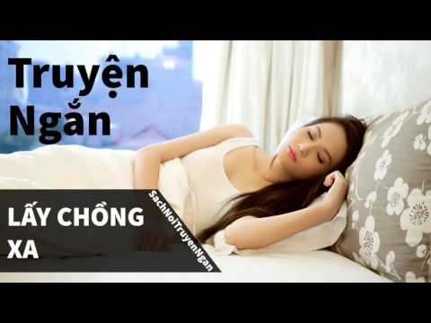 Truyện ngôn tình Audio - Lấy Chồng Xa | Truyện ngắn tình yêu hay nhất, kể truyện đêm khuya