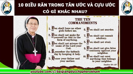 10 điều răn trong tân ước và cựu ước có gì khác nhau - Đức Cha Khảm