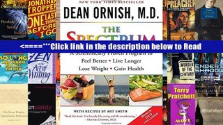 The Spectrum: A Scientifically Proven Program to Feel Better, Live Longer, Lose Weight, and Gain