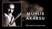 Muhlis Akarsu - Ölü Gelin & Sorsunlar Beni [ Ya Dost Ya Dost © 1994 Kalan Müzik ]