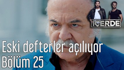 İçerde 25. Bölüm Eski Defterler Açılıyor