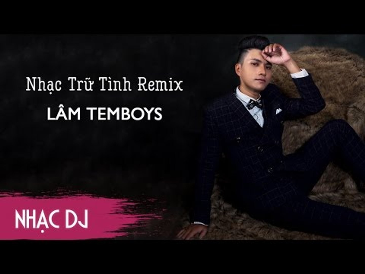 Liên Khúc Nhạc Trữ Tình - Nhạc Vàng Remix Hay Nhất 2017 | Nonstop Lâm Temboys Bolero Remix 2017