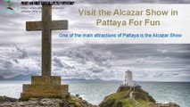 Visit the Alcazar Show in Pattaya For Fun