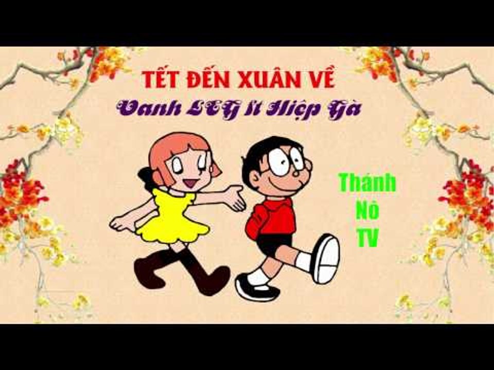 Tết đến xuân về - Nhạc xuân hay nhất 2017 | Nhạc chế Doremon