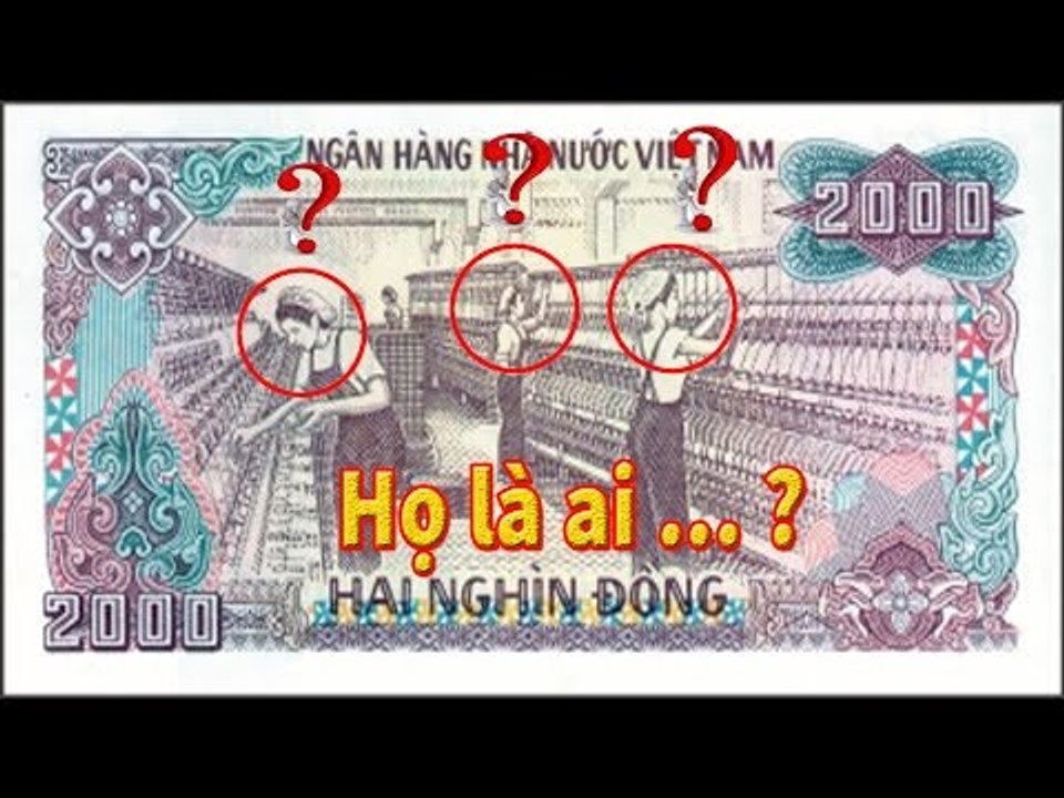 Phát hiện sự thật kinh hoàng về 3 Cô Gái trong tờ tiền 2000 đồng