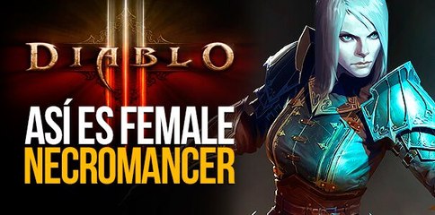 ASí es FEMALE NECROMANCER en DIABLO III