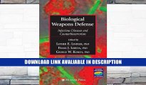 eBook Free Biological Weapons Defense: Infectious Disease and Counterbioterrorism By