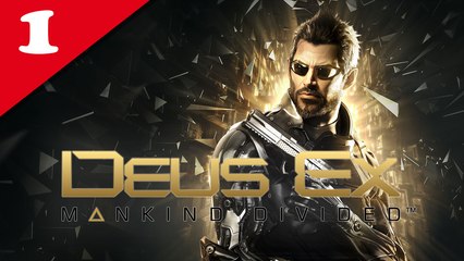 Deus Ex : Mankind Divided #01 - Difficile | Let's Play en direct FR