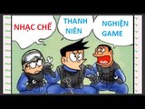 Thanh niên nghiện game Replay 1 giờ | Nhạc chế cho người chơi game