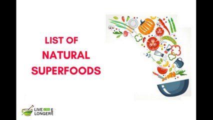 List Of Natural Superfoods