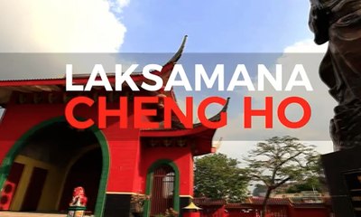 Mengenal Sosok Laksamana Cheng Ho