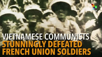 Defeat of the French in Dien Bien Phu