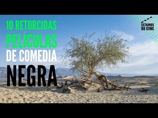 10 Retorcidas películas de comedia negra