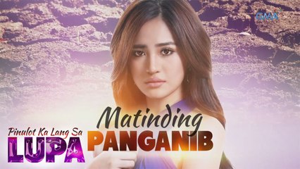 Pinulot Ka Lang sa Lupa Teaser Ep. 34: May tuluyan na bang mamamaalam?