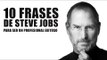 Frases de Steve Jobs para el éxito profesional