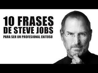 Frases de Steve Jobs para el éxito profesional