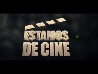 Estamos de Cine - Películas, series, documentales y mucho más...