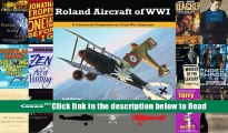 Download Roland Aircraft of WWI: A Centennial Perspective on Great War Airplanes: Volume 9 (Great