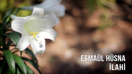 Müziksiz İlahiler - Esmaül Hüsna