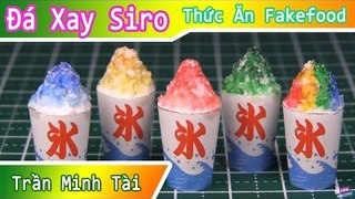 Tự Tay Làm Đá Xay Siro | Thức Ăn Giả Fake Food