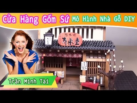 Bộ mô hình cửa hàng gốm sứ nhật bản | Mô Hình Nhà Gỗ DIY