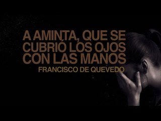 A Aminta, que se cubrió los ojos con las manos - Francisco de Quevedo
