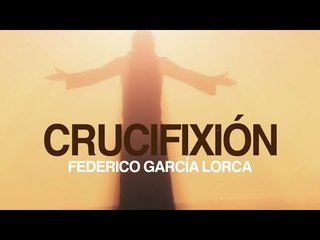 Crucifixión - Federico García Lorca