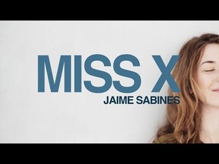 Miss X - Jaime Sabines