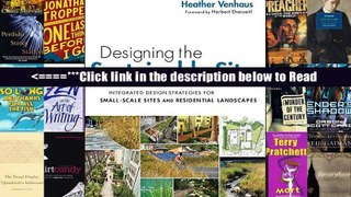 Read Designing the Sustainable Site: Integrated Design Strategies for Small Scale Sites and