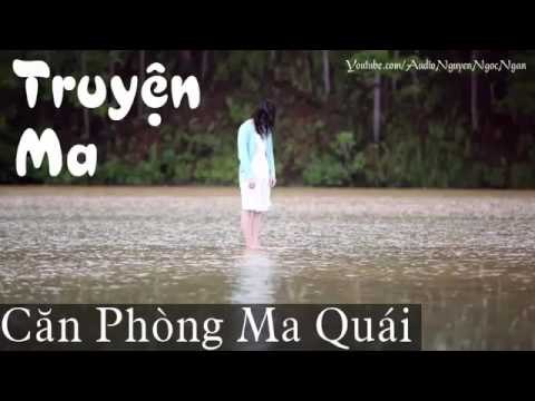 Truyện ma kinh dị - CĂN PHÒNG MA QUÁI | Kế chuyện ma đêm khuya, truyện ma có thật hay