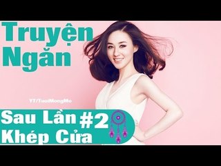 Truyện ngắn audio  - Sai Lầm Khép Cửa ( phần 2), truyện ngôn tình, truyen online