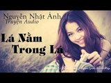 Blog truyện ngắn audio Nguyễn Nhật Ánh || LÁ NẰM TRONG LÁ || blog radio truyện audio