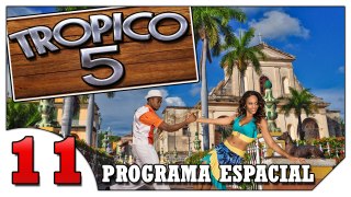Tropico 5 Programa Espacial #11 (VAMOS JOGAR) Entretenimento [Gameplay Português PT-BR]