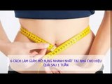 6 Cách làm giảm mỡ bụng nhanh nhất tại nhà cho hiệu quả sau 1 tuần