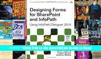 Read Designing Forms for SharePoint and InfoPath: Using InfoPath Designer 2010 (Microsoft .Net