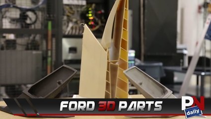 Future Fords May Come Standard With 3D Printed Parts